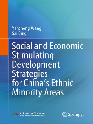 cover image of Social and Economic Stimulating Development Strategies for China's Ethnic Minority Areas